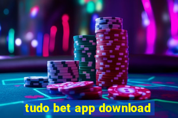 tudo bet app download